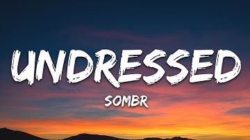 sombr - undressed (Lyrics)