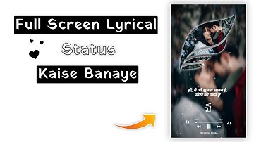 How To Make Trending Lyrical WhatsApp Status Video Editing In Kinemaster Tutorial Status Kese Banaye