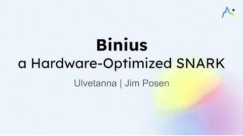 Binius: A Hardware-Optimized SNARK ft. Jim Posen, Ulvetanna | D/INFRA SUMMIT