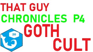 GOTH CULT (THAT Guy Chronicles Part 4) | r/rpghorrorstories
