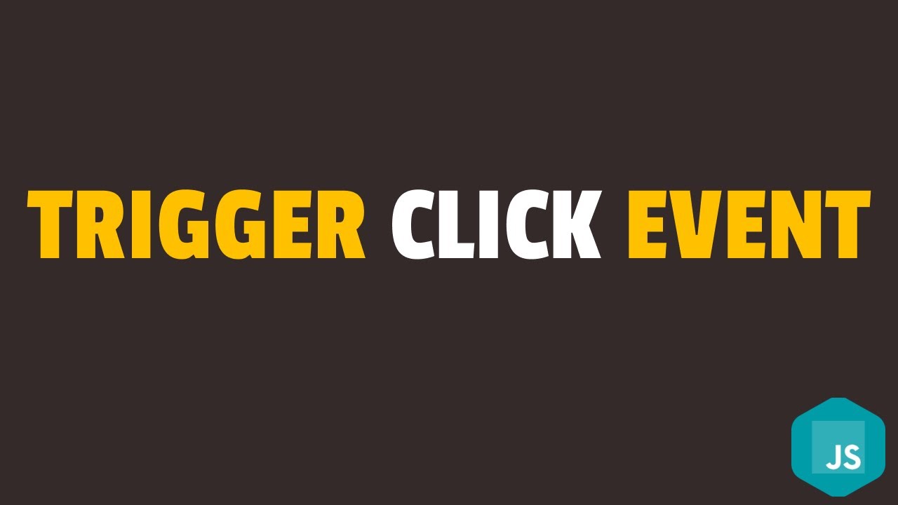 How To Trigger Click Event In Javascript