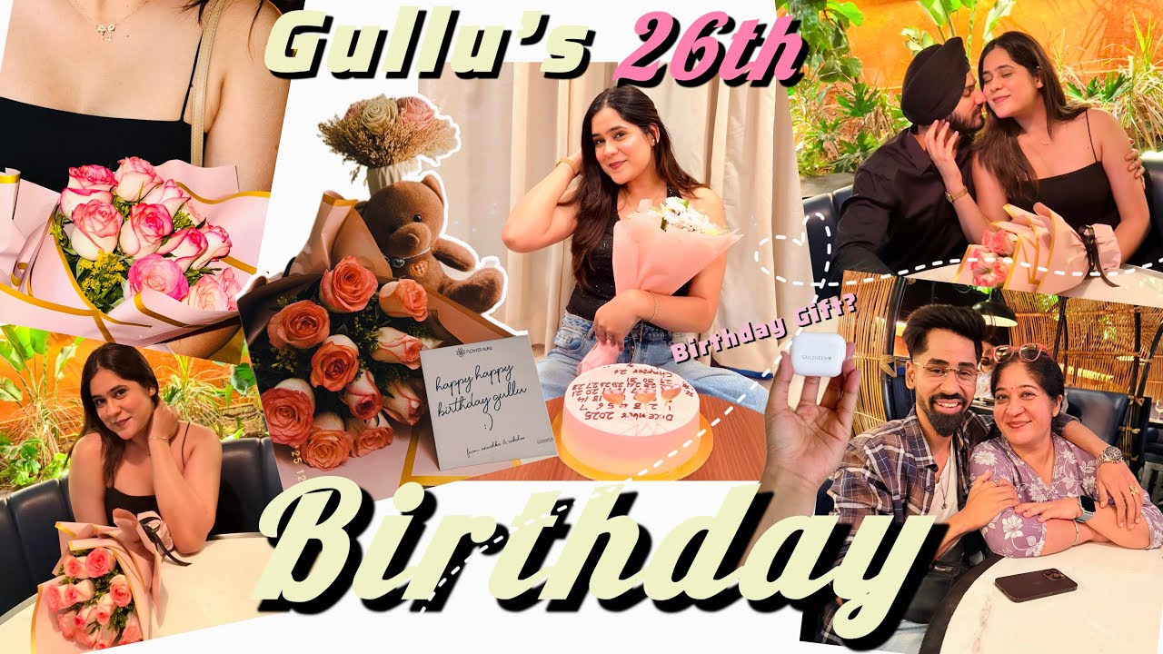 Gullu’s 26th BIRTHDAY VLOG🥳🎂 | OUR BRAND Announcement ❤️🧿 