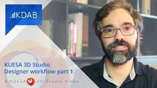 KUESA 3D Studio Designer workflow - Part 1