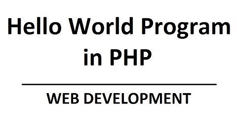 Web development - helloworld program in php ( hindi )