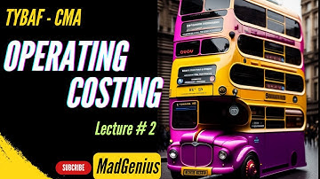 # 2 || Operating Costing || TYBAF SEM - 5, MCOM, CMA INTER || COST ACCOUNTING