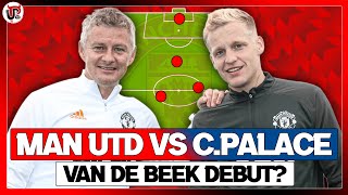 Man Utd vs Crystal Palace | Predicted XI | Van de Beek DEBUT?