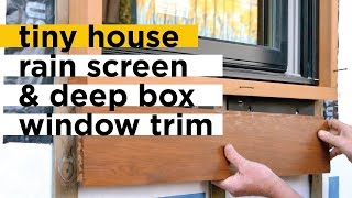 Tiny house rain screen and deep-box window trim details by actually tiny 12,051 views 4 years ago 7 minutes, 31 seconds