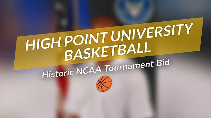 🏀 High Point University’s Historic NCAA Bid! 🎉