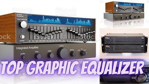Top 5 Best Graphic Equalizer