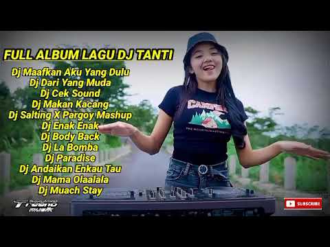 FULL ALBUM DJ TERBARU MAAFKAN AKU YANG DULU, DARI YANG MUDA (DJ TANTI)