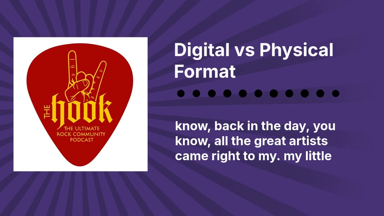 Digital vs Physical Format | The Hook Rocks!