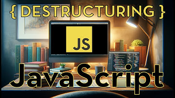 JavaScript 37 - Destructuring