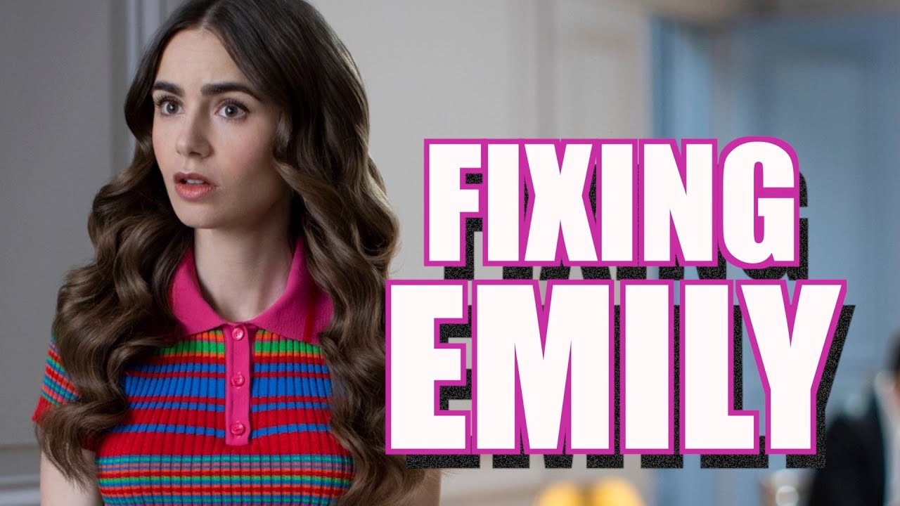 Emily In Paris: How To Fix The Worst Character On Television