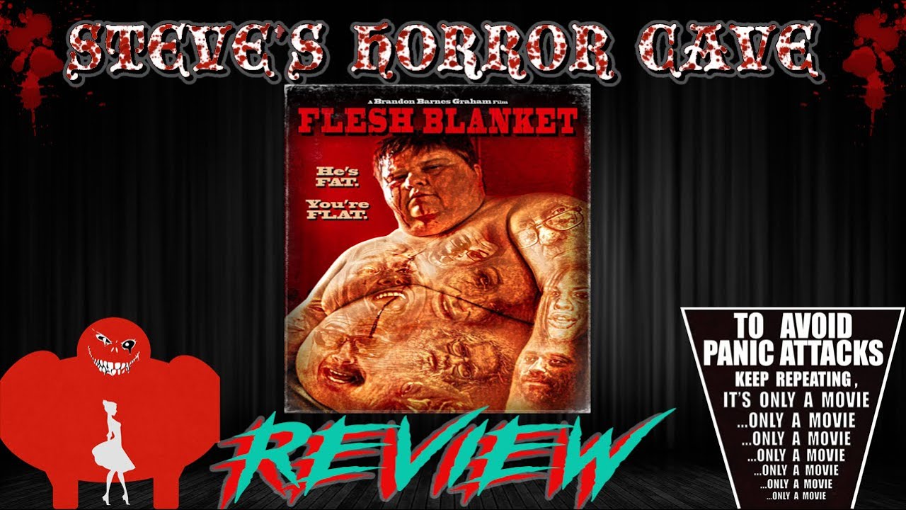 Steve's Horror Cave REVIEW Flesh Blanket (2018 "Documentary") by