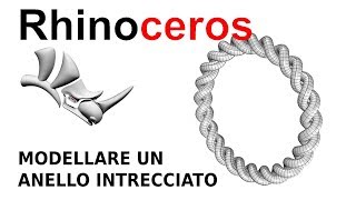 RHINOCEROS 3D -  Anello intrecciato (italiano)