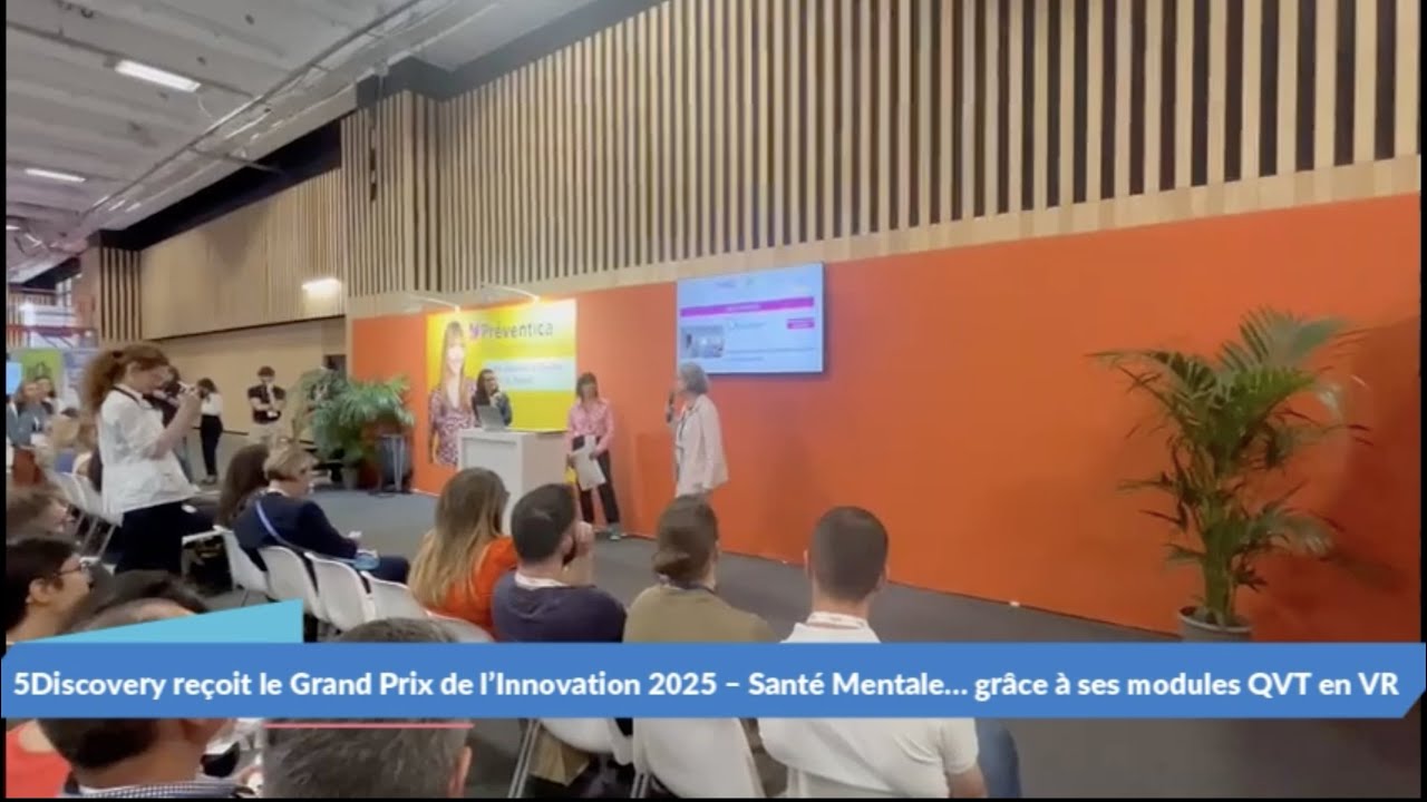 5Discovery reçoit le Grand Prix de l’Innovation 2025 – Santé Mentale… grâce à ses modules QVT en VR