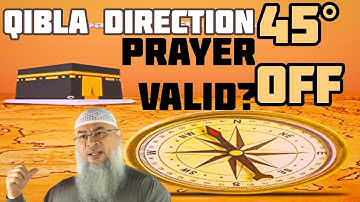 Being 45° off the qiblah direction, is the prayer valid? - Assim al hakeem