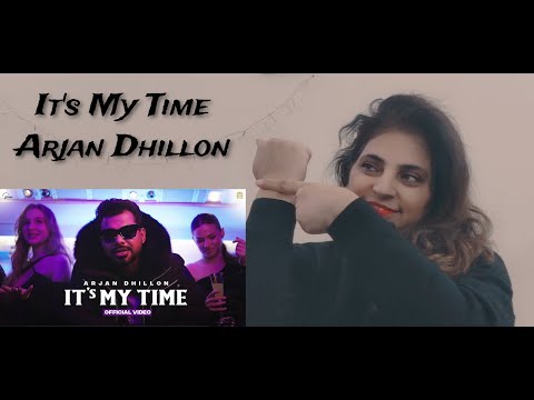 Reaction on IT'S MY TIME (Official Video) Arjan Dhillon | Mxrci | I CAN FILMS | Aao React Kare