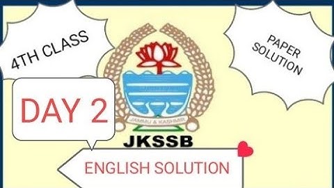 ENGLISH COMPLETE SOLUTION //ANSWER KEY //JKSSB CLASS IV EXAM//DAY -2//SAFE ATTEMPT//EXPECTED CUT OFF