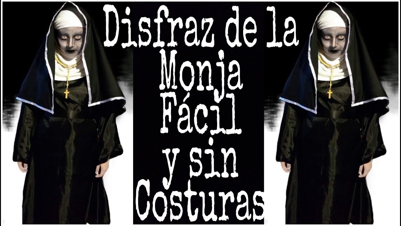 hacer Disfraz de MONJA 😱 Fácil y sin costuras. YouTube