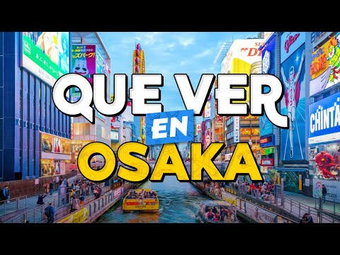 Video: 10 mejores atracciones turísticas en Osaka