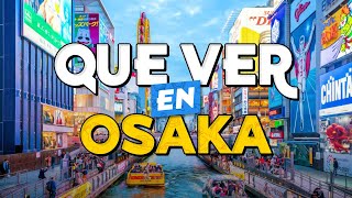 🧳️ TOP 10 Que Ver en Osaka ✈️ Guía Turística Que Hacer en Osaka