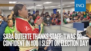 Sara Duterte thanks staff: ‘I was so confident in you I slept on election day’