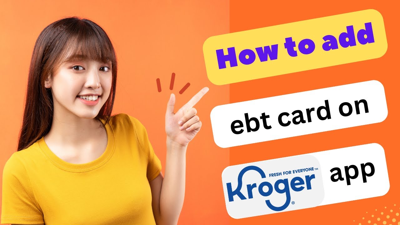 HOW TO ADD E B T CARD TO KROGER APP 2024! (FULL GUIDE)