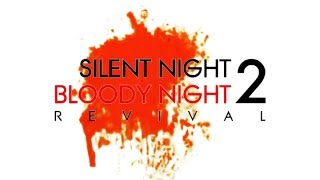 Watch Silent Night, Bloody Night 2: Revival Trailer