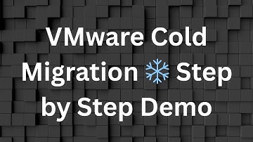 VMware Cold Migration | Step by Step Practical Demo for Beginners