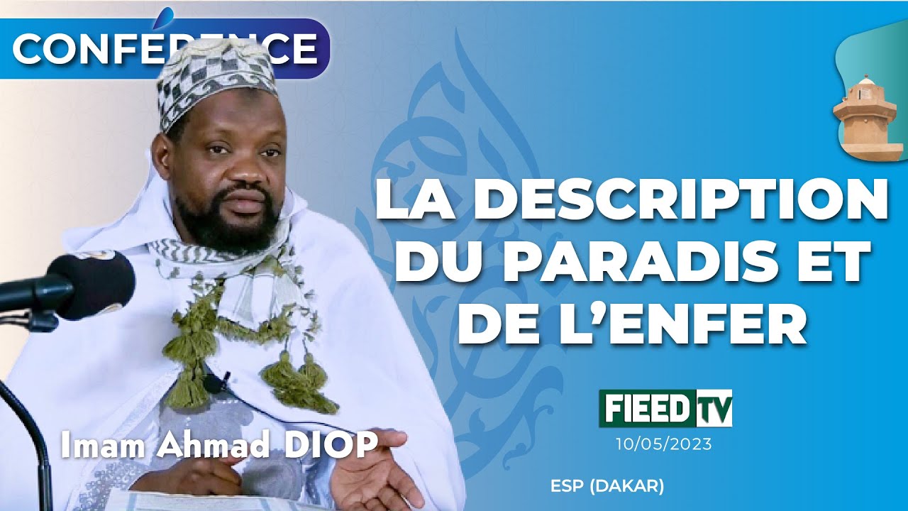 DIRECT Imam Ahmad DIOP : La description du paradis et de l'enfer | 10-05-2023