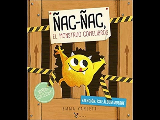 Ñac-Ñac, el monstruo comelibros. De Emma Yarlett 