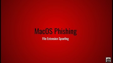 MacOS Phishing: File Extension Spoofing