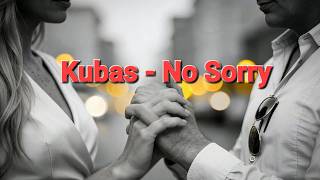Kubas No Sorry