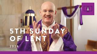 MASS FOR YOU AT HOME with Fr James McCarthy – 5th Sunday of Lent [Yr A]