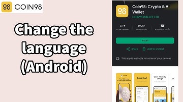 How to Change the Language on Coin98 Wallet App? Edit the Language on Coin98 Wallet on Android 2024