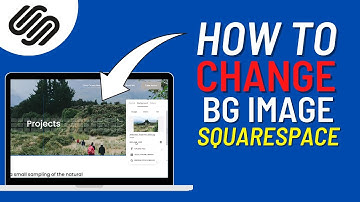 Squarespace: How To Change Background Image (2024)
