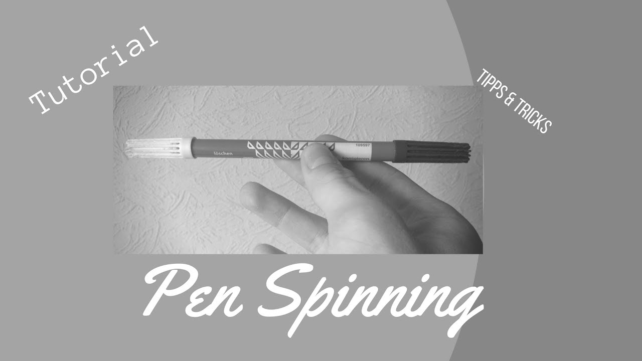 Tutorial Pen Spinning für Anfänger YouTube