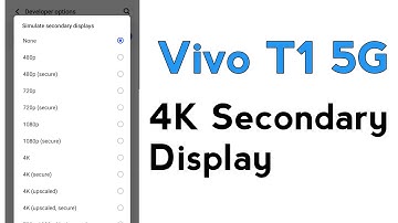 Vivo T1 5G How To Enable 4K Secondry Display