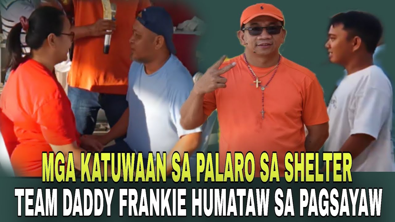 TEAM DADDY FRANKIE HUMATAW SA PAGSAYAW | NAG KATUWAAN SA SHELTER, KALBO SERYOSO SA FIVE HUNDRED. 