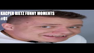 Kacper Rietz Funny moments #01