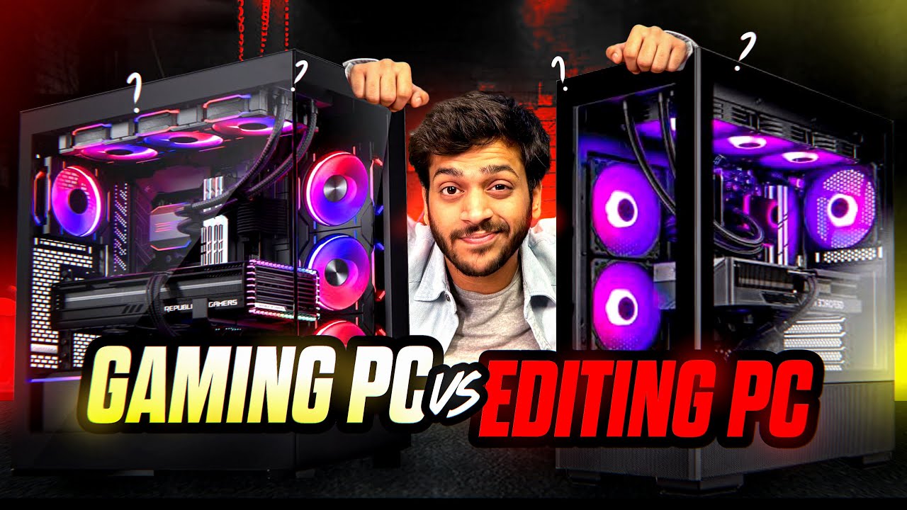 Gaming pc Vs Editing pc : what’s the real difference?