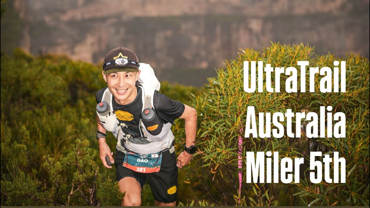 【UTA Miler(100miles) 5th place】Ultra Trail Australia 2025.5.16-17