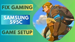 Get The Most From Gaming On The Samsung S95C | Gaming Setup | SDR & HDR