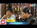 Con Nhà Nghèo - Tập 5 | Phim Tình Cảm Việt Nam Đặc Sắc Nhất 2016