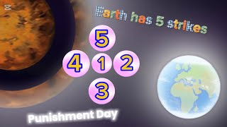 Earth Has 5 Strikesgrounded Punishment Day