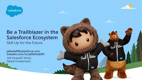 Be a Trailblazer in the Salesforce Ecosystem