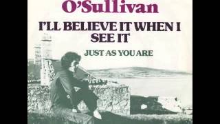 Gilbert O&#39;Sullivan - I&#39;ll Believe It When I See It