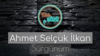 Sürgünüm - Ahmet Selçuk İlkan