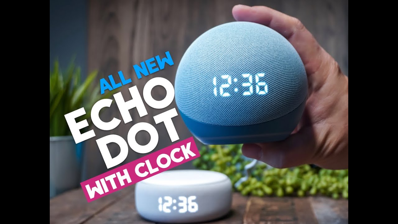 NEW Echo Dot with Clock, Fourth Generation